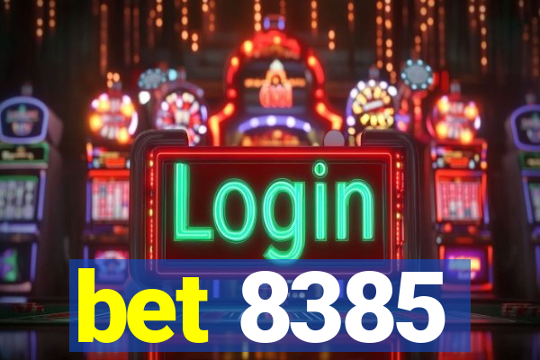 bet 8385